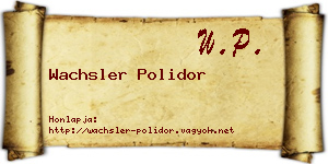 Wachsler Polidor névjegykártya